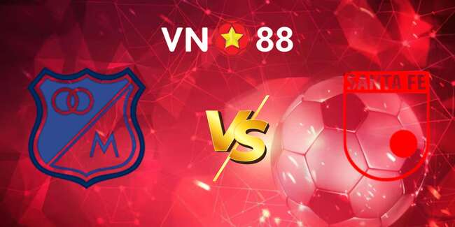 soi keo nha cai millonarios vs santa fe 6